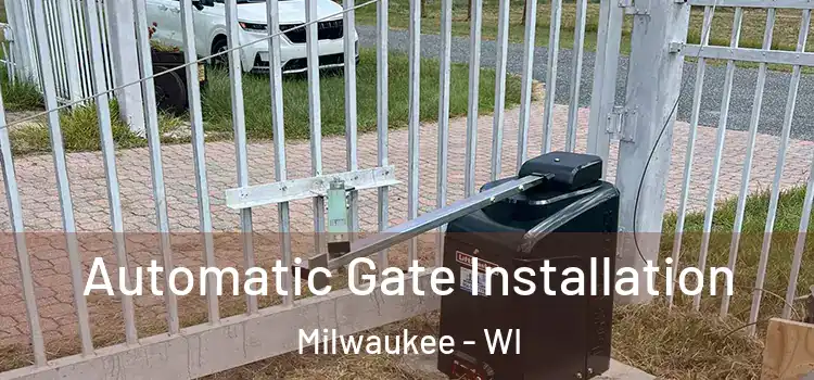Automatic Gate Installation Milwaukee - WI