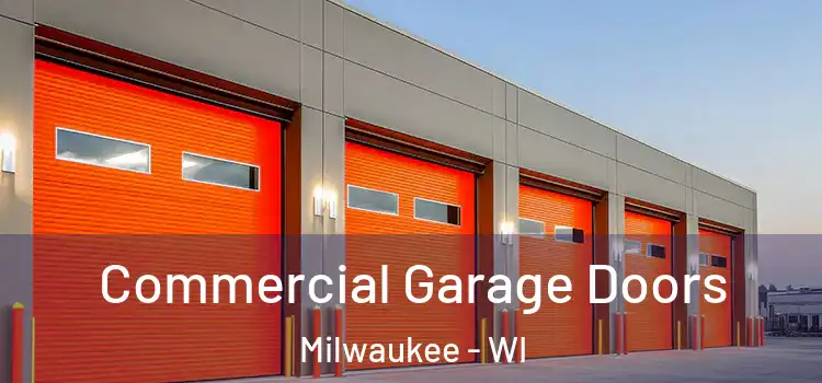  Commercial Garage Doors Milwaukee - WI