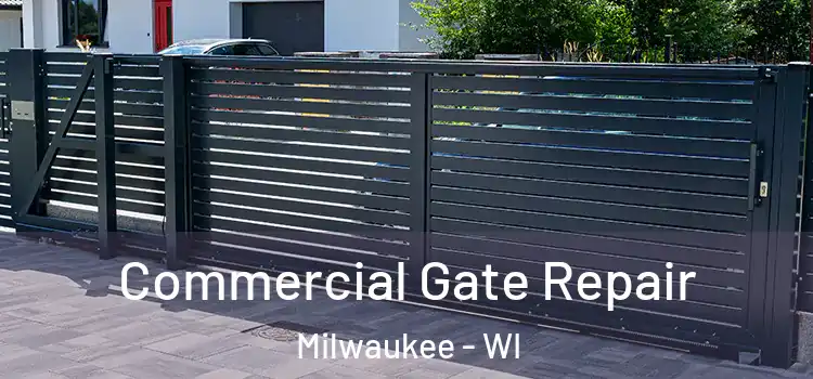  Commercial Gate Repair Milwaukee - WI