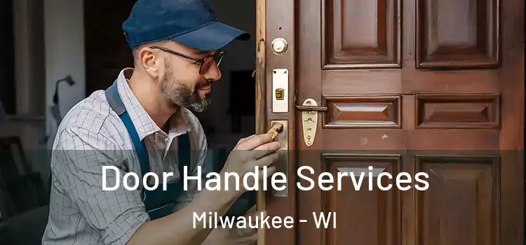  Door Handle Services Milwaukee - WI