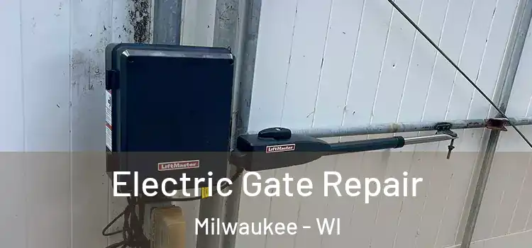  Electric Gate Repair Milwaukee - WI