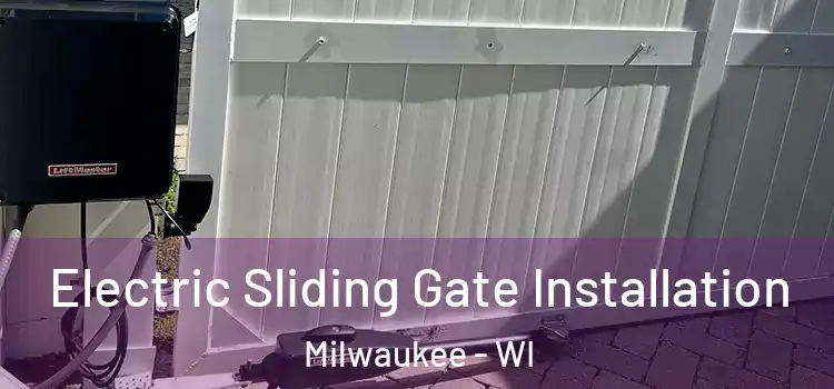 Electric Sliding Gate Installation Milwaukee - WI