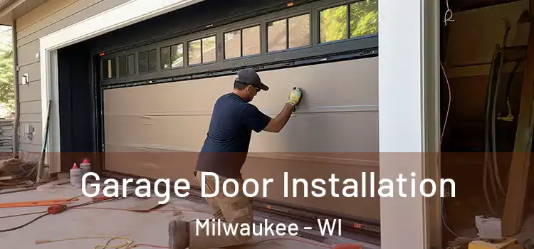  Garage Door Installation Milwaukee - WI
