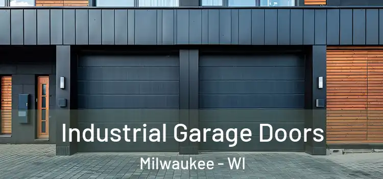  Industrial Garage Doors Milwaukee - WI