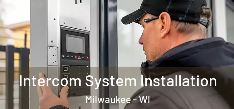 Intercom System Installation Milwaukee - WI