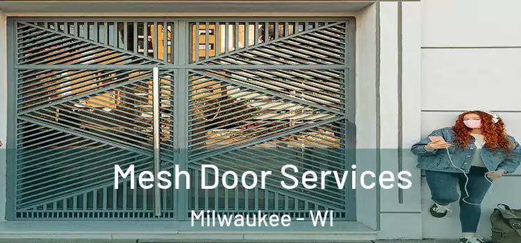  Mesh Door Services Milwaukee - WI