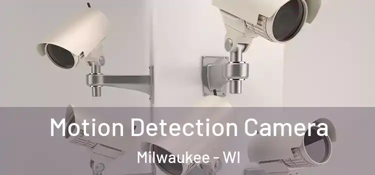 Motion Detection Camera Milwaukee - WI