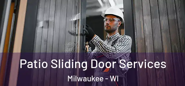  Patio Sliding Door Services Milwaukee - WI