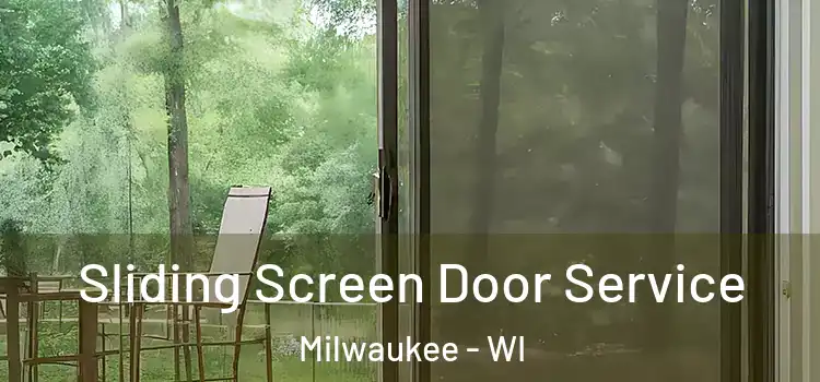  Sliding Screen Door Service Milwaukee - WI